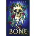 Ivy & Bone: A Hades and Persephone Romance - Paperback