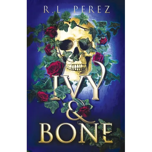 Ivy & Bone: A Hades and Persephone Romance - Paperback