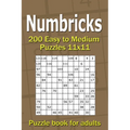 Numbricks puzzle book for adults: 200 Easy to Medium Puzzles 11x11 - Paperback