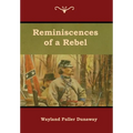 Reminiscences of a Rebel
