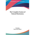 The Complete System of Natural Harmonics - Hardcover