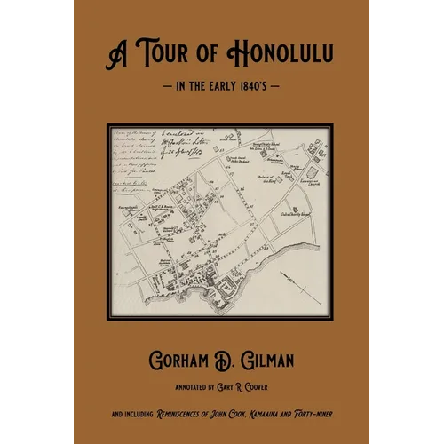 A Tour of Honolulu in the Early 1840's