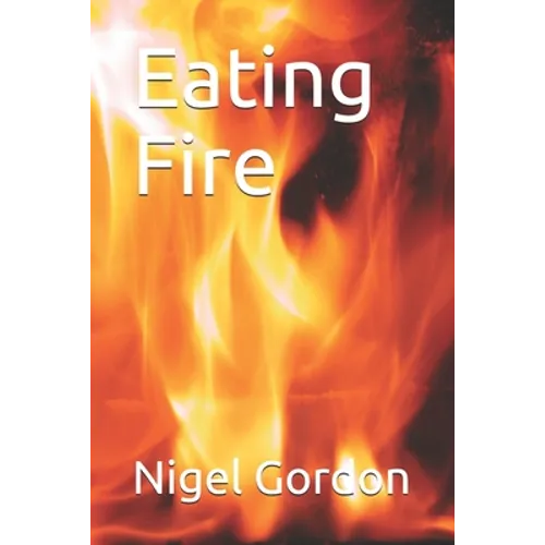 Eating Fire - Paperback