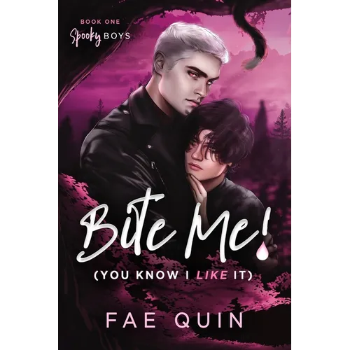 Bite Me! (You Know I Like It) MM Paranormal Vampire Romance - Paperback
