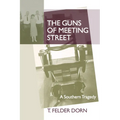 The Guns of Meeting Street: A Southern Tragedy