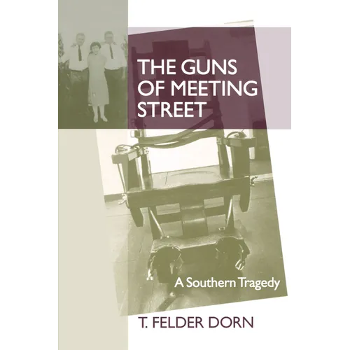The Guns of Meeting Street: A Southern Tragedy