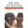 His Top, My Bottom: An Interesting Ride - Paperback
