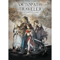 Octopath Traveler: The Complete Guide - Hardcover