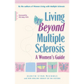 Living Beyond Multiple Sclerosis: A Women's Guide - Hardcover