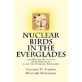 Nuclear Birds in the Everglades: The 2nd Missile Battalion 52nd Air Defense Artillery: 1962-1979