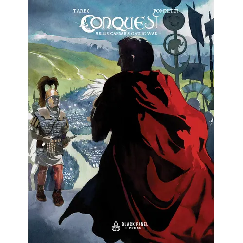 Conquest: Julius Caesar's Gallic War - Hardcover