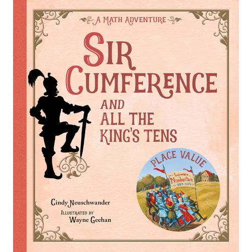 Sir Cumference and All the King's Tens - Paperback
