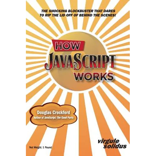 How JavaScript Works - Hardcover