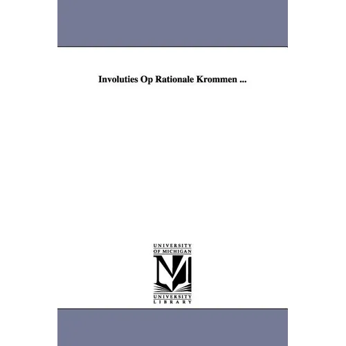Involuties Op Rationale Krommen ...
