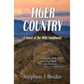 Tiger Country: A Novel of the Wild Southwest - Paperback