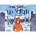 One Winter Up North - Hardcover