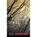 Death's Golden Whisper - Paperback