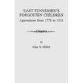 East Tennessee's Forgotten Children: Apprentices from 1778-1911