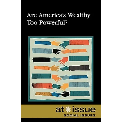Are America's Wealthy Too Powerful?