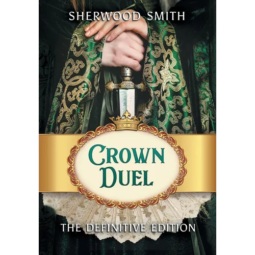 Crown Duel: The Definitive Edition - Hardcover