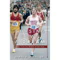 Chasing Down A Dream: Tales from the Middle of the Pack - Paperback