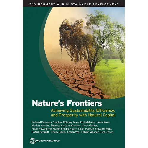 Nature's Frontiers: Achieving Sustainability, Efficiency, and Prosperity with Natural Capital - Paperback