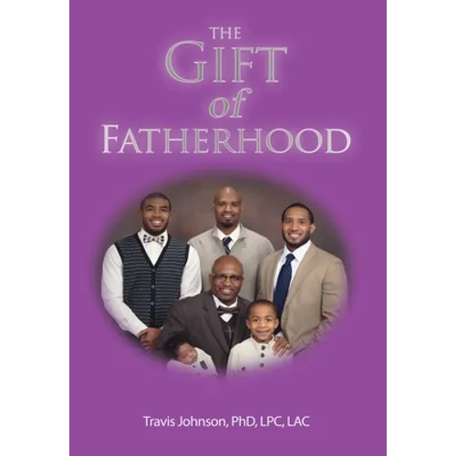 The Gift of Fatherhood - Hardcover