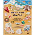 What a Shell Can Tell - Hardcover