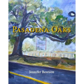 Pasadena Oaks - Paperback