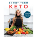 Short-Term Keto: A 4-Week Plan to Find Your Unique Carb Threshold - Paperback