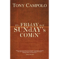 The It's Friday But Sunday's Comin' - Paperback