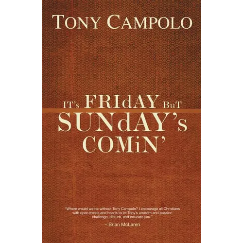 The It's Friday But Sunday's Comin' - Paperback