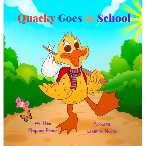 Quacky Goes to School - Hardcover