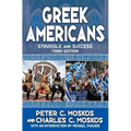 Greek Americans: Struggle and Success - Paperback