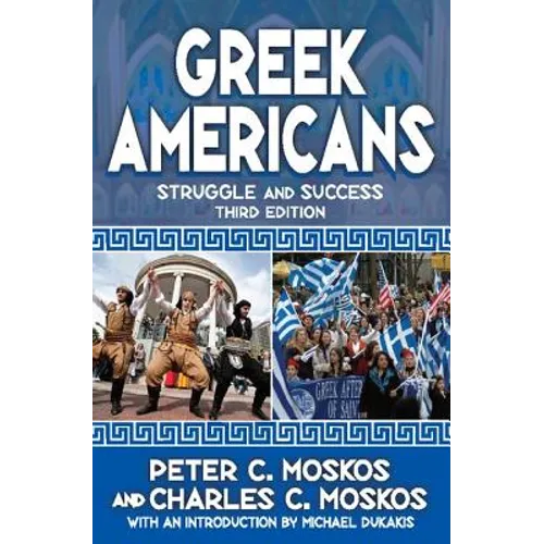 Greek Americans: Struggle and Success - Paperback