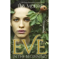 Eve: In the Beginning - Paperback