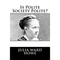Is Polite Society Polite? - Paperback