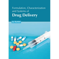 Formulation, Characterization and Systems of Drug Delivery - Hardcover