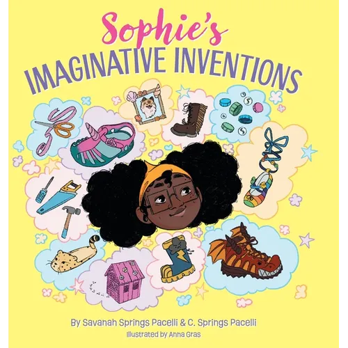 Sophie's Imaginative Inventions - Hardcover