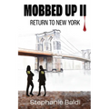 Mobbed Up II: Return to New York - Paperback