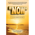 Now: A 31-Day Journey with God - Paperback