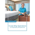 Cruise Ship Operations: A Hospitality Perspective - Hardcover