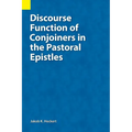 Discourse Function of Conjoiners in the Pastoral Epistles - Paperback