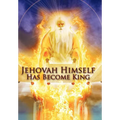 Jehovah Himself Has Become King - Hardcover