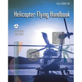 Helicopter Flying Handbook: Faa-H-8083-21b - Paperback