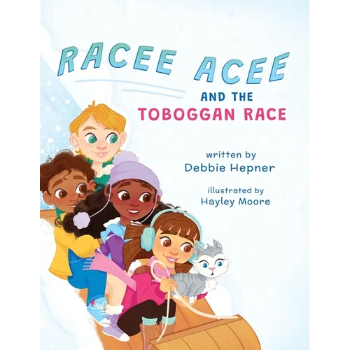 Racee Acee and the Toboggan Race - Hardcover