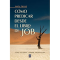 Cómo Predicar Desde El Libro de Job - Paperback