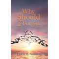 Why Should I Forgive - Paperback