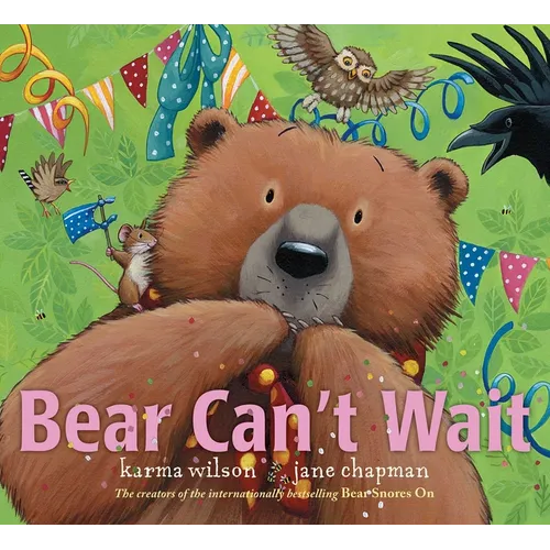 Bear Can't Wait - Hardcover