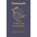 Fishmouth Pipe Template Measures - Paperback
